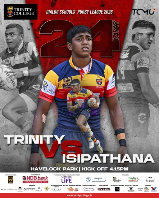 24 May 2026 - the Lions are ready for battle, and it’s time for every Trinitian to stand proudly behind them. 🏉🦁

As Trinity College takes on Isipathana in the Dialog Schools’ Rugby League 2026, the boys will carry the spirit of the College onto the field. ❤️💛💙

📅 24th May 2026
📍 Havelock Park
⏰ Kick-off: 4.15 PM