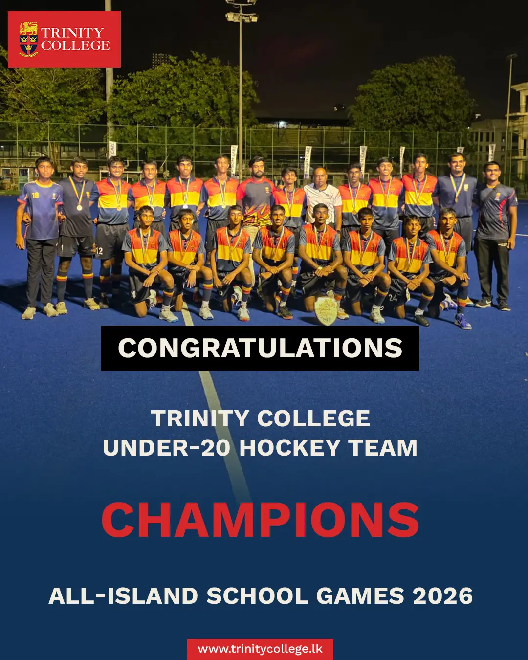 HISTORY MADE AT TRINITY! 

The Trinity College Under-20 Hockey Team is the champion of the All Island National Schools Games Hockey Championship for the first time in 40 years! 

After a thrilling draw against St. Joseph Vaz College, Wennappuwa, Trinity held their nerve to secure a 5–3 victory on penalty strokes! 🏑

A historic triumph for the players, coaches, parents and the entire Trinity community! ❤️💛💙