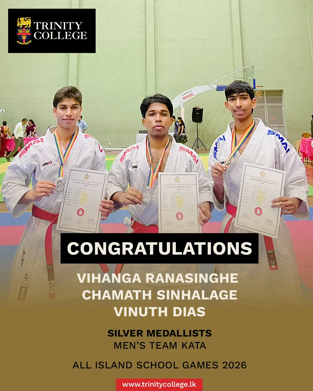 Proud moment for Trinity as our karatekas shine on the national stage. 🥋🥈

Congratulations to Master Vihanga Ranasinghe, Master Chamath Sinhalage and Master Vinuth Dias on securing the Silver Medal in Men’s Team Kata at the All Island School Games 2026.