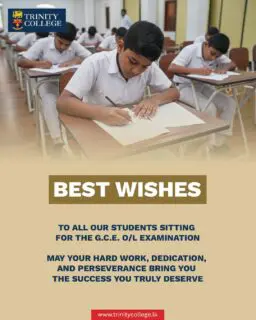 Wishing all our young Trinitians the very best as you sit for the G.C.E. O/L Examination.
May your hard work, dedication, and perseverance lead you to the success you truly deserve. Shine with confidence and give it your very best!
#TrinityCollegeLK #GCEOL #BestWishes #Trinitians #ExamSeason #HardWorkPaysOff #StayFocused #AimHigh #SuccessJourney #ProudToBeTrinity