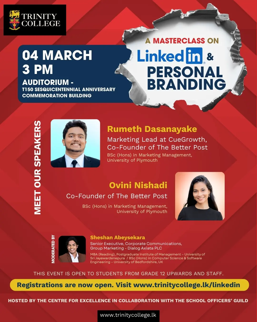 The wait is over!
Meet our speakers. Mark your calendars. 👇🏼

Join us for the LinkedIn & Personal Branding Masterclass featuring young professionals ready to help you build a strong digital presence.

🗓 04 March 2026
🕒 3 PM
📍New Auditorium at the T150 Sesquicentennial Anniversary Commemoration Building 

Open to Grade 12+ students & staff.
Register now: www.trinitycollege.lk/linkedin 

Build your brand before you need it!