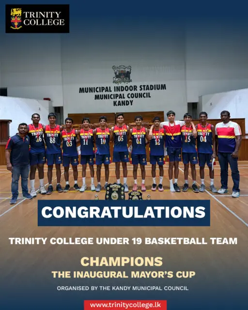 Champions of the Inaugural Mayor’s Cup 🏆

The Under-19 Basketball Team of Trinity College Kandy rises to glory, clinching the title at the first-ever annual Mayor’s Cup organised by the Kandy Municipal Council.

A commanding performance in the finals saw Trinity overcome Kingswood College Kandy with a 49–36 victory 

Most Valuable Player – Thinuka Jamburegoda
Best Offensive Player – Adriel Jayasuriya

A proud moment for the Lions — skill, teamwork, and determination on full display!