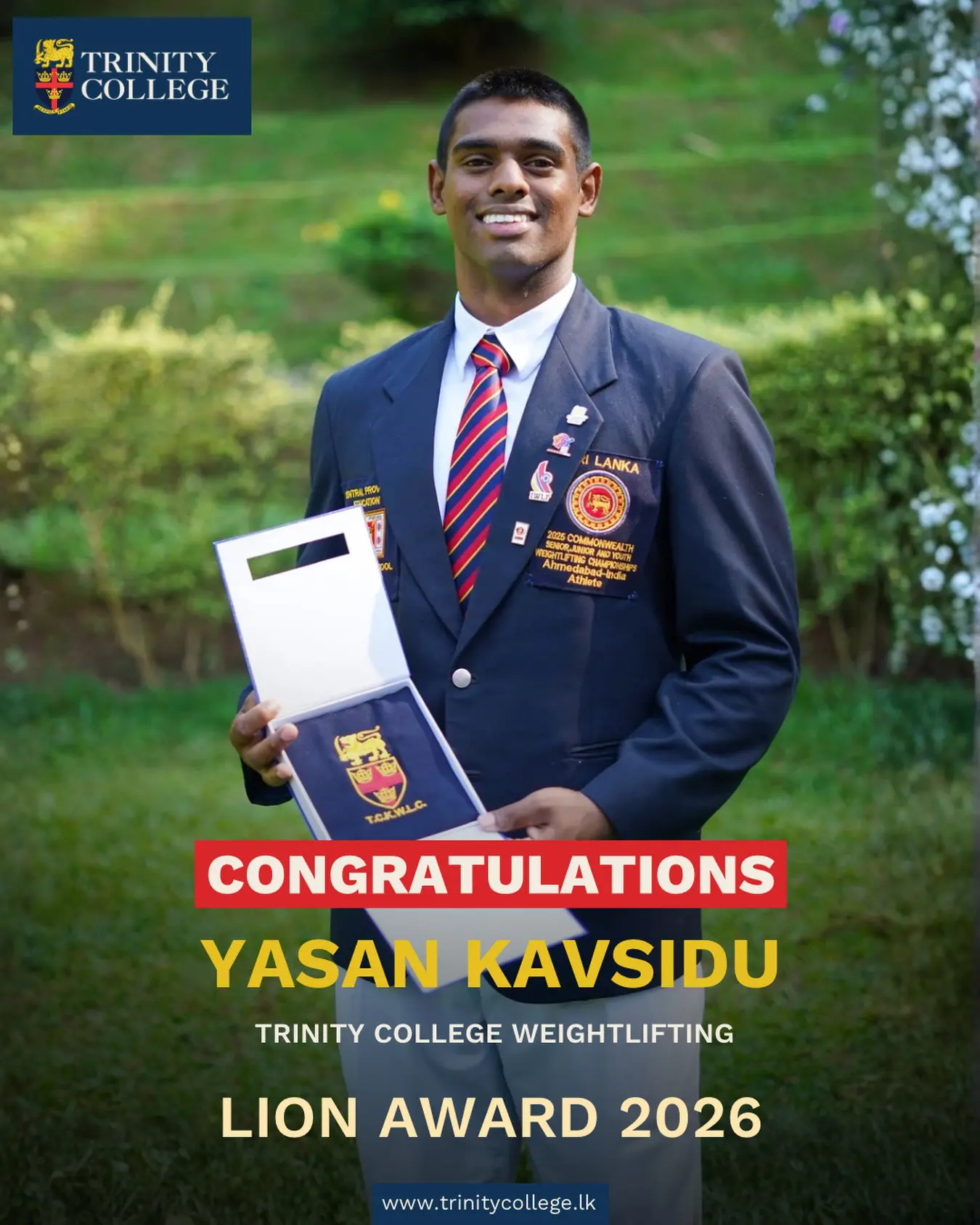 Honouring excellence and dedication 🦁

Congratulations to Master Yasan Kavsidu on being awarded the prestigious Lion Award 2026 for Weightlifting - a true testament to strength, discipline, and unwavering commitment to the sport.

You have lifted the pride of Trinity to greater heights!