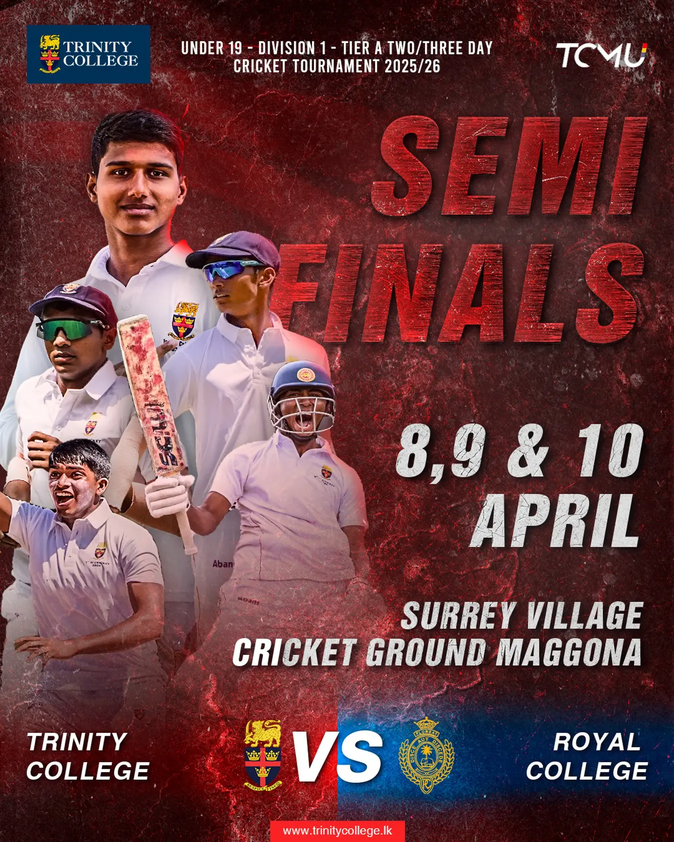 Semi Finals 🏏
The battle continues as Trinity College Kandy takes on Royal College Colombo in the U19 Division 1 Tier A Three Day Tournament
📅 April 8, 9 & 10
📍 Surrey Village Cricket Ground, Maggona
Be there to witness the fight for a place in the final!