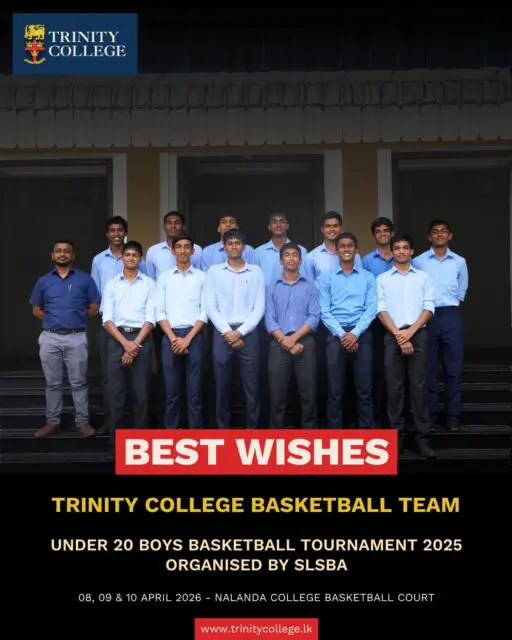 Wishing our young Lions the very best as they take on the challenge at the Under 20 Boys Basketball Tournament 2025! 🏀

Play with pride, passion, and the true spirit of Trinity College Kandy. Go forth and make us proud!