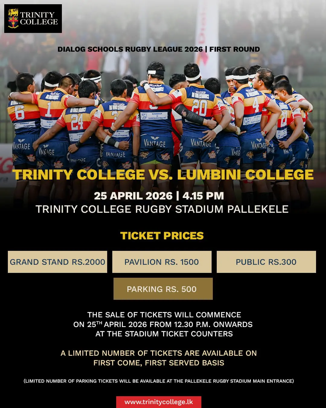 First round. First roar. 🦁

Catch the Lions in action as Trinity College take on Lumbini College at Pallekele! Secure your seats early and be part of the excitement.

🎟 Tickets available from 25th April 2026 at the ground ticket counters – first come, first served!