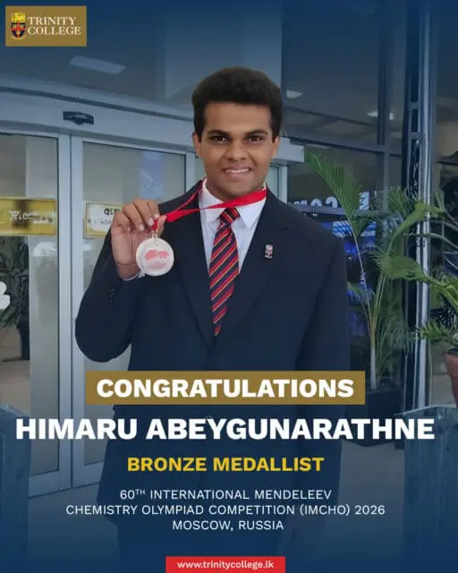 Congratulations to Master Himaru Abeygunarathne on securing a Bronze Medal at the 60th International Mendeleev Chemistry Olympiad (IMChO) 2026 held in Moscow, Russia.

A remarkable achievement that reflects dedication, brilliance, and the true spirit of Trinity. 🇱🇰