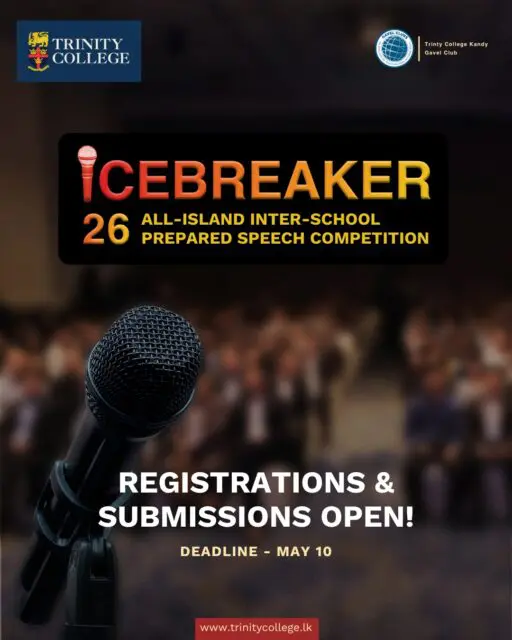 The Trinity College Gavel Club invites young speakers from across the island to take part in ICEBREAKER 2026 — a platform to showcase your voice, build confidence, and compete with the best Gaveliers nationwide.

Register before 10th May: https://forms.gle/PKgqDYZeUCA5We1S8

Each school can send in multiple participants — so don’t miss out!
Step up, speak out, and make your voice heard 🔥