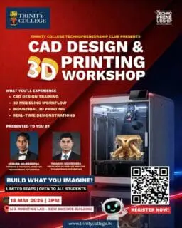Think beyond the screen!
Step into the world of CAD design, 3D modeling, and real-time prototyping at the CAD Design & 3D Printing Workshop by the Trinity College Technopreneurship Club.
Get hands-on with Autodesk Fusion 360, explore professional design workflows, and watch industrial-grade 3D printers bring digital creations to life LIVE in action. From concept sketches to real printed objects, this is where ideas become reality.
Whether you're into tech, engineering, design, robotics, or simply curious about the future of creation, this is your chance to experience it up close.
🗓 18 May 2026
⏰ 3.00 PM
📍 AI & Robotics Lab, New Science Building
Limited seats available. Register now: https://forms.cloud.microsoft/r/1CVx5c6Cz9