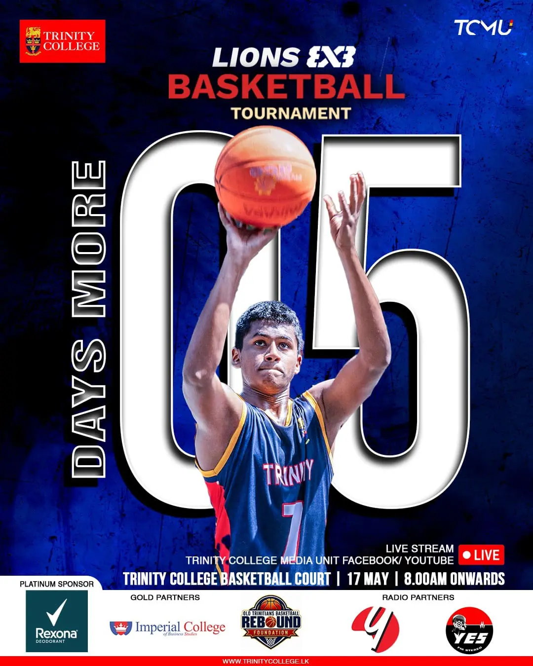 5 days to go! 🏀

The countdown is on for the Lions 3x3 Basketball Tournament 2026!
Get ready for fast breaks, fierce competition, and non-stop action at the Trinity College Basketball Court. 🦁

📅 17 May
⏰ 8.00 a.m. onwards
📍 Trinity College Basketball Court
📺 Live on Trinity College Media Unit Facebook & YouTube