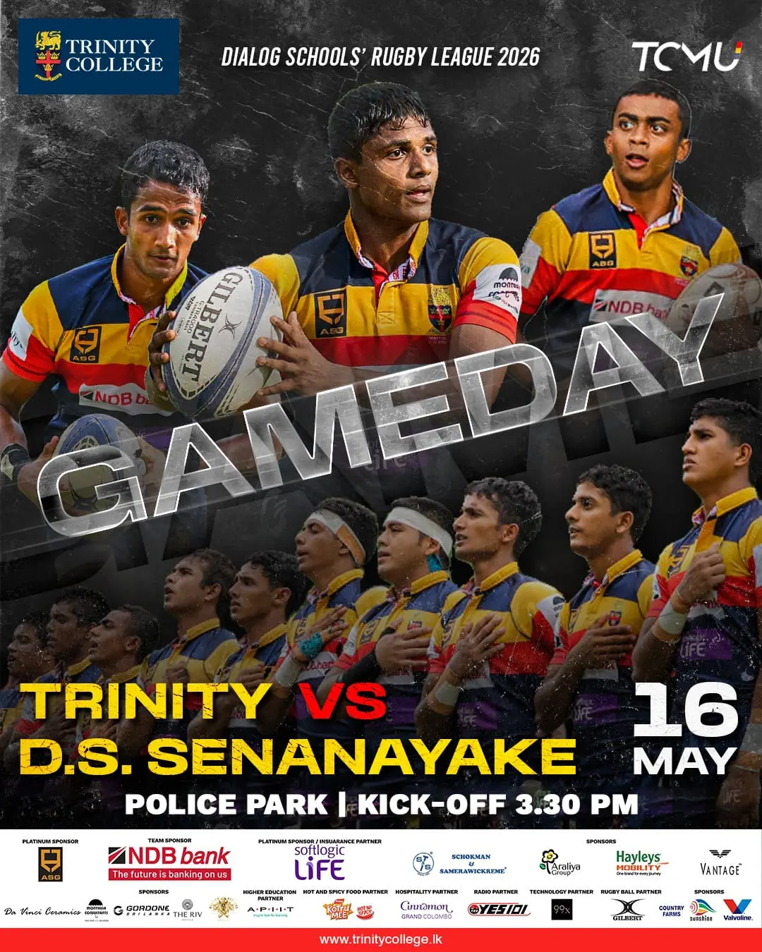 Game Day for the Lions! 🏉🦁

Trinity College takes on D.S. Senanayake College this evening in the Dialog Schools’ Rugby League 2026.
The stage is set at Police Park for another thrilling encounter as the Trinitians gear up to battle with pride, passion, and determination. 

📍 Police Park
🗓️ 16 May 2026
⏰ Kick-off: 3.30 PM