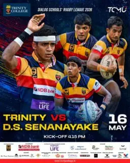 The Lions head to Colombo for another crucial clash in the Dialog Schools’ Rugby League 2026! 🏉

Trinity College takes on D.S. Senanayake College this Friday as the Trinitians gear up for an exciting battle on the rugby field. 

📍 Venue: Yet to be confirmed
🗓️ 16 May 2026
⏰ Kick-off: 4.15 PM