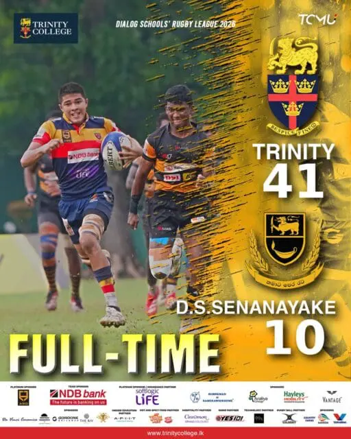 Full-time dominance 🦁🏉

Trinity power past D.S. Senanayake with a commanding 41–10 victory.

Strength. Speed. Spirit.
