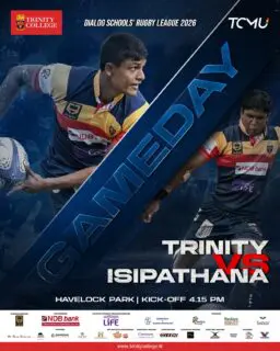 The Lions are ready to charge as Trinity take on Isipathana in a crucial clash of the Dialog Schools’ Rugby League 2026.

Kick-off at 4:15 PM – let’s bring the roar and back our boys all the way! 🦁