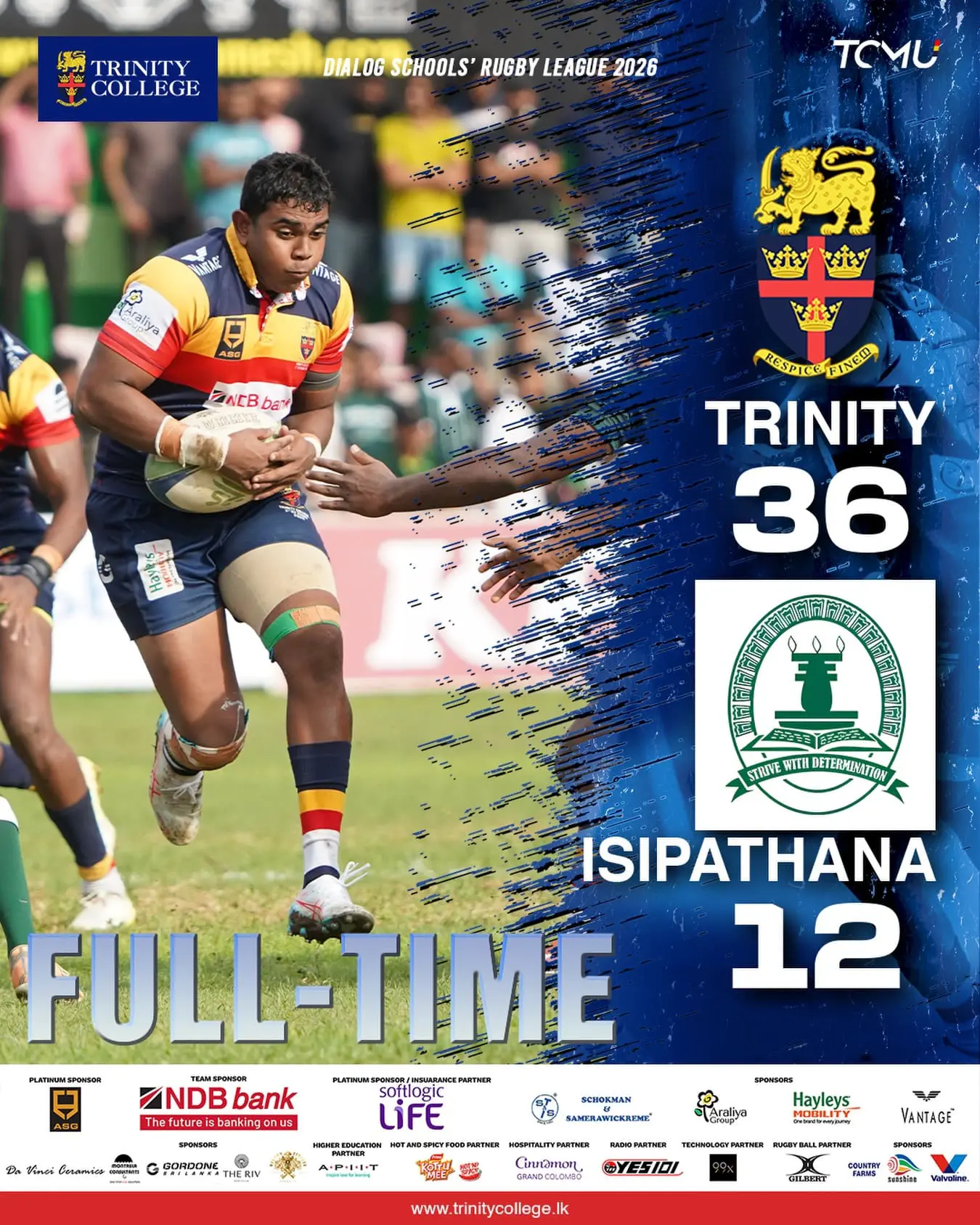 Unbeaten and unstoppable! 🦁🏉
 
Trinity continue their dominant run with a convincing 36–12 victory over Isipathana in the Dialog Schools’ Rugby League 2026.

A flawless performance as the Lions march on - stronger every game!
