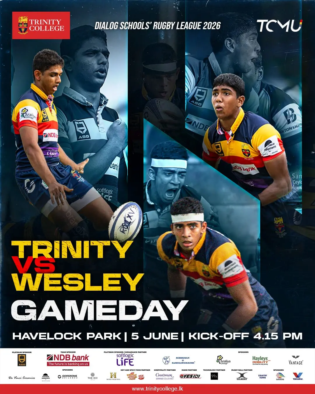 Eyes on the field. Hearts with the Lions!

The Lions are ready to take the field as Trinity College takes on Wesley College in the Dialog Schools’ Rugby League 2026.

📍 Havelock Park
📅 5 June
⏰ Kick-off: 4.15 PM

Come cheer on the Trinitians as they battle it out in another exciting league encounter. Roar Lions Roar! 🏉