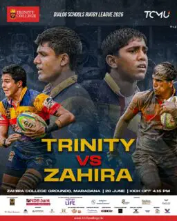 🏉 Match Day Awaits! 🦁

The Lions are set to charge into another thrilling encounter in the Dialog Schools Rugby League 2026 as Trinity College takes on Zahira College.

📍 Zahira College Grounds, Maradana
📅 20 June 2026
⏰ Kick-off: 4.15 PM

Stand with the boys, raise your voices, and back the Red, Gold & Blue as they battle for glory on the rugby field.