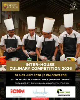 Ready, set, cook! 🍽️ 

The Trinity College Inter-House Culinary Competition 2026 begins on July 1st & 3rd from 3 PM onwards at the Abeyratne - Jeyaraj Block Roof-Top Terrace. 

Don't miss out on the delicious competition! 👨‍🍳🔥