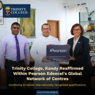 We are pleased to announce that Trinity College, Kandy has been reaffirmed within Pearson Edexcel's global network of authorised centres, ensuring the continued delivery of Pearson International GCSE and International Advanced Level qualifications to our students.

To mark the renewal, Ms Ameena Soysa, Senior Regional Development Manager, Qualifications (Middle East, Turkey, Sri Lanka), Pearson Edexcel, visited the College and presented the Pearson Edexcel Centre Renewal Plaque to Rev. Fr. Araliya Jayasundara (OSB), Principal.

The renewal reflects the College's continued commitment to maintaining the standards required by Pearson while providing students with internationally recognised pathways to higher education and opportunities beyond school.

Read the full article on our College website!