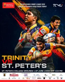 🏉 Match Day is Here!

The Lions are back in action as Trinity College takes on St. Peter's College in another exciting encounter of the Dialog Schools Rugby League 2026.

📍 Venue: St. Peter's College Grounds
📅 Date: Saturday, 27 June 2026
🕓 Kick-off: 4.15 p.m.

Let's rally behind our Lions and cheer them on every step of the way. Your support makes all the difference!