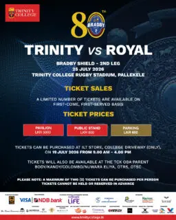 🎟️ 80th Bradby Shield – 2nd Leg Ticket Sales
Tickets for the 80th Bradby Shield – 2nd Leg are now available.
📍 ILT Store, College Driveway
📅 19 July 2026
🕘 9.00 a.m. – 4.00 p.m.
Tickets will also be available through the TCK OBA Parent Bodies in Kandy, Colombo and Nuwara Eliya, as well as OTRS and OTSC.
⚠️ Please note:
• A maximum of two (2) tickets may be purchased per person.
• Tickets cannot be held or reserved in advance.
• Tickets are available on a first-come, first-served basis.