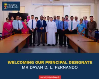 Welcoming Our Principal Designate
Trinity College was pleased to welcome Mr. Dayan D. L. Fernando, Principal Designate, to the College Management Team today.
During his introductory meeting with the Heads of Departments and Divisions, Mr. Fernando was briefed on the College's work, progress, and future priorities, while engaging in discussions on the shared vision for Trinity's continued growth.
We warmly welcome Mr. Fernando to the Trinity family and look forward to his leadership in advancing the College's tradition of excellence.
