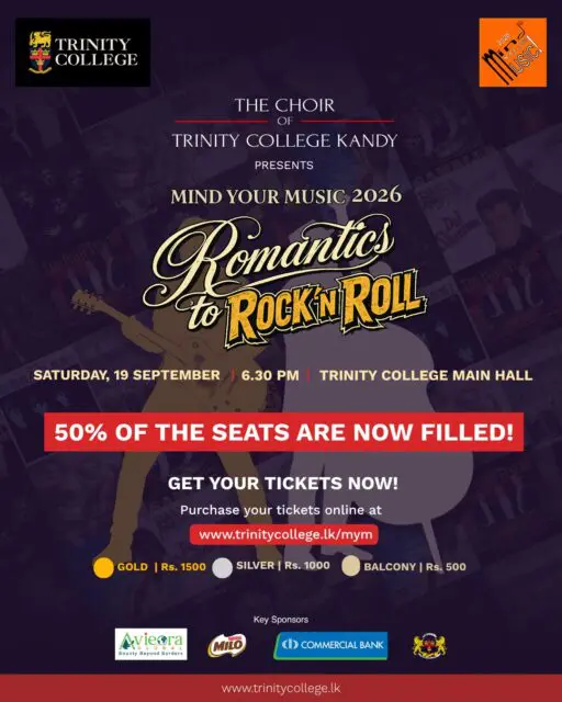 50% of the seats are already filled!

The countdown to Mind Your Music 2026: Romantics to Rock ’N’ Roll is on! Get ready for an unforgettable evening of choral classics, contemporary favourites and the energy of rock ’n’ roll.

Get your tickets now: trinitycollege.lk/mym