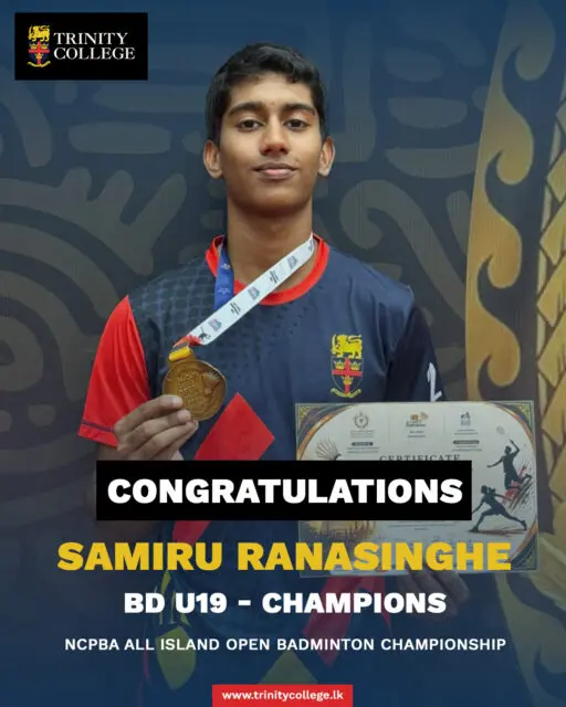 🏸 A proud achievement for Trinity!

Congratulations to Master Samiru Ranasinghe on being crowned BD U19 Champions, and to Master Pawan Dissanayake on reaching the BD U19 Semi-Finals at the NCPBA All Island Open Badminton Championship.

A remarkable display of skill, determination and Trinity spirit. Well done, boys!