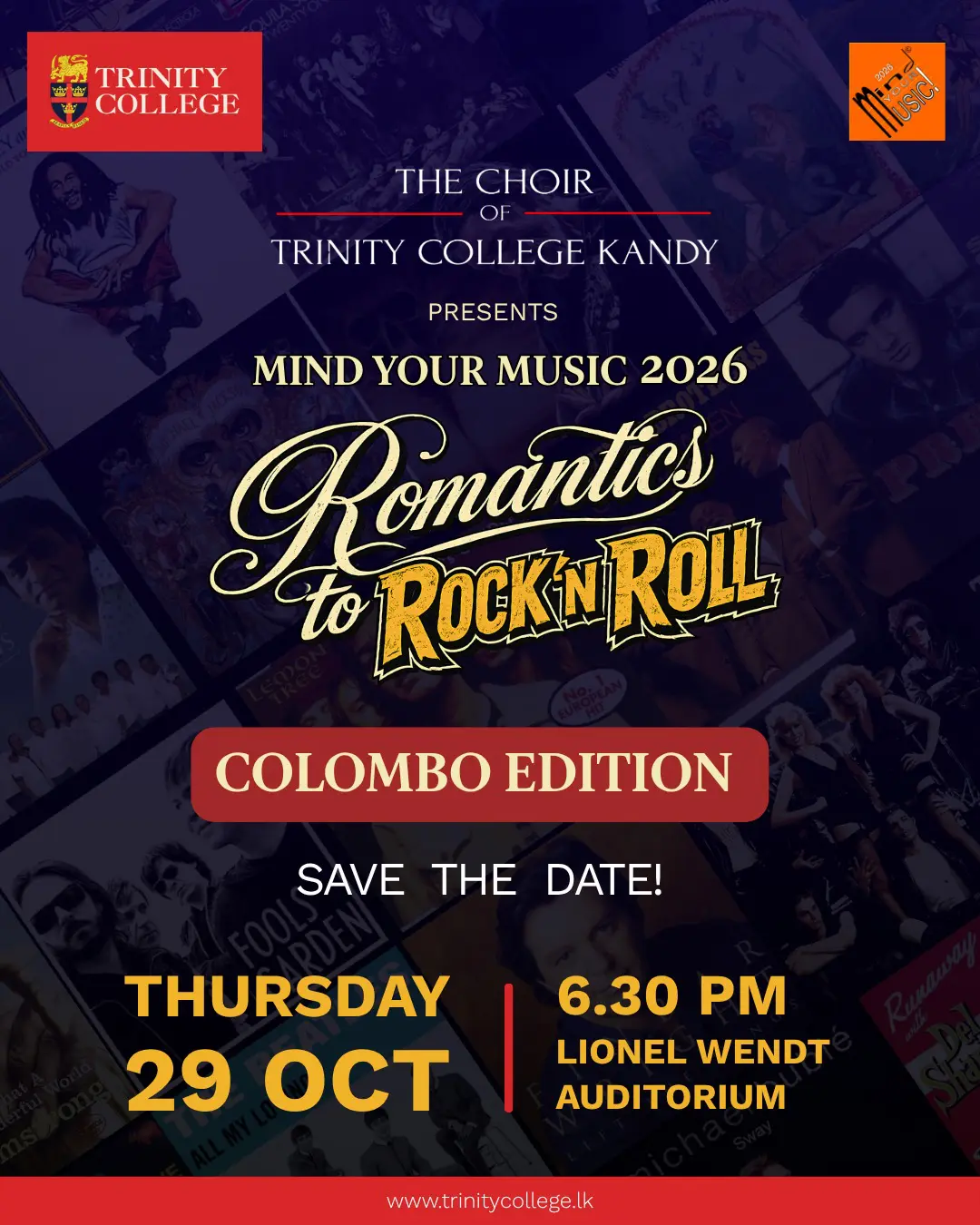 Colombo, get ready to Mind Your Music!

The Trinity College Choir brings Mind Your Music 2026: Romantics to Rock’n’Roll to Colombo! Join us for a night of music, memories and plenty of sing-along moments.

📍 Lionel Wendt Auditorium, Colombo
📅 Thursday, 29 October 2026

Save the date! 
#MindYourMusic2026