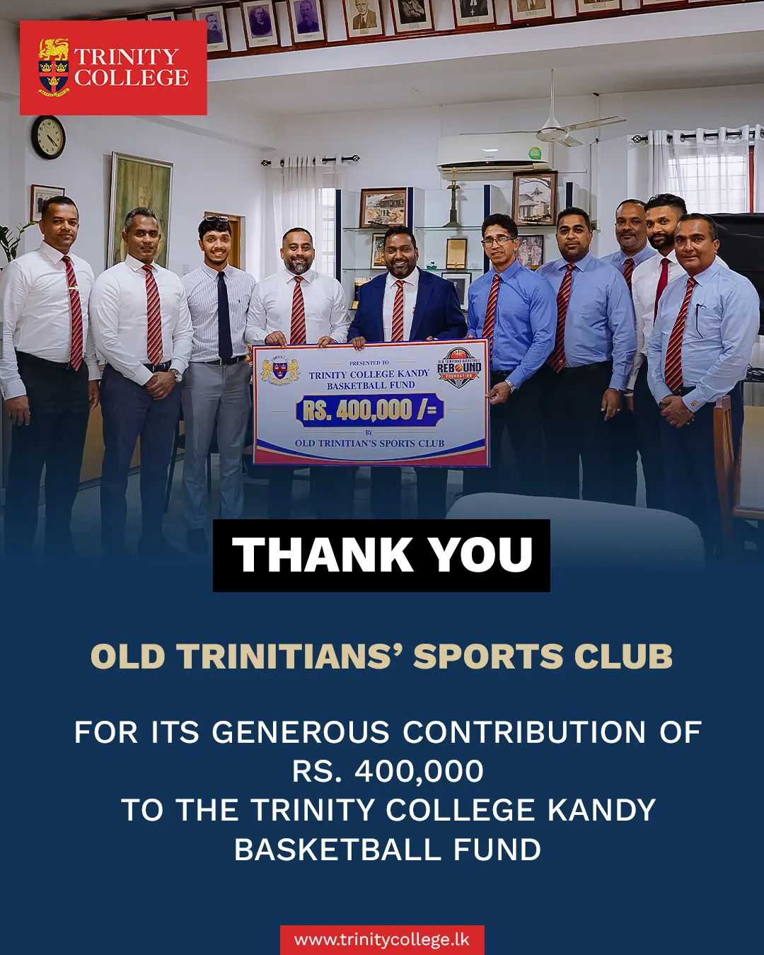 A Generous Contribution to Trinity Basketball 🏀

Trinity College, Kandy, extends its sincere appreciation to the Old Trinitians’ Sports Club for their generous contribution of Rs. 400,000 towards the Trinity College Kandy Basketball Fund.

Your continued support is invaluable in strengthening basketball at Trinity and nurturing the next generation of Trinitian athletes.