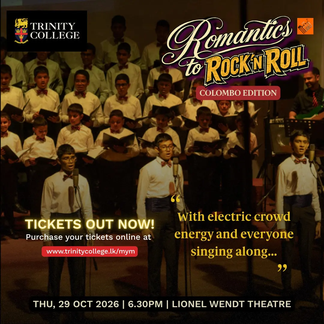 There’s something special about a room full of people enjoying the same music. Come experience Mind Your Music 2026 with the Trinity College Choir, live in Colombo!

📅 Thursday, 29 October, 6.30 p.m.
📍 Lionel Wendt Theatre, Colombo
🎟️ Book your seats: www.trinitycollege.lk/mym
