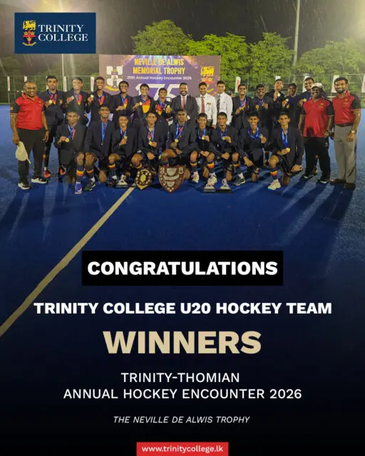 A commanding performance by the Trinity College Kandy U20 Hockey Team, securing a 3–1 victory over S. Thomas’ College at the Annual Trinity–Thomian Hockey Encounter 2026 to claim the Neville de Alwis Memorial Trophy! 🏆

Congratulations to our players and coaching staff on this outstanding achievement! The Trinity spirit shines bright!