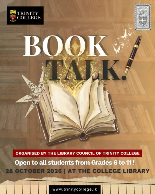 The Library Council of Trinity College brings you Book Talk a competition for all students from Grades 6 to 11! 

🗓️ 28th October 
⏰ 2:30 PM onwards 
📍 College Library 

Get ready to share your favorite reads!