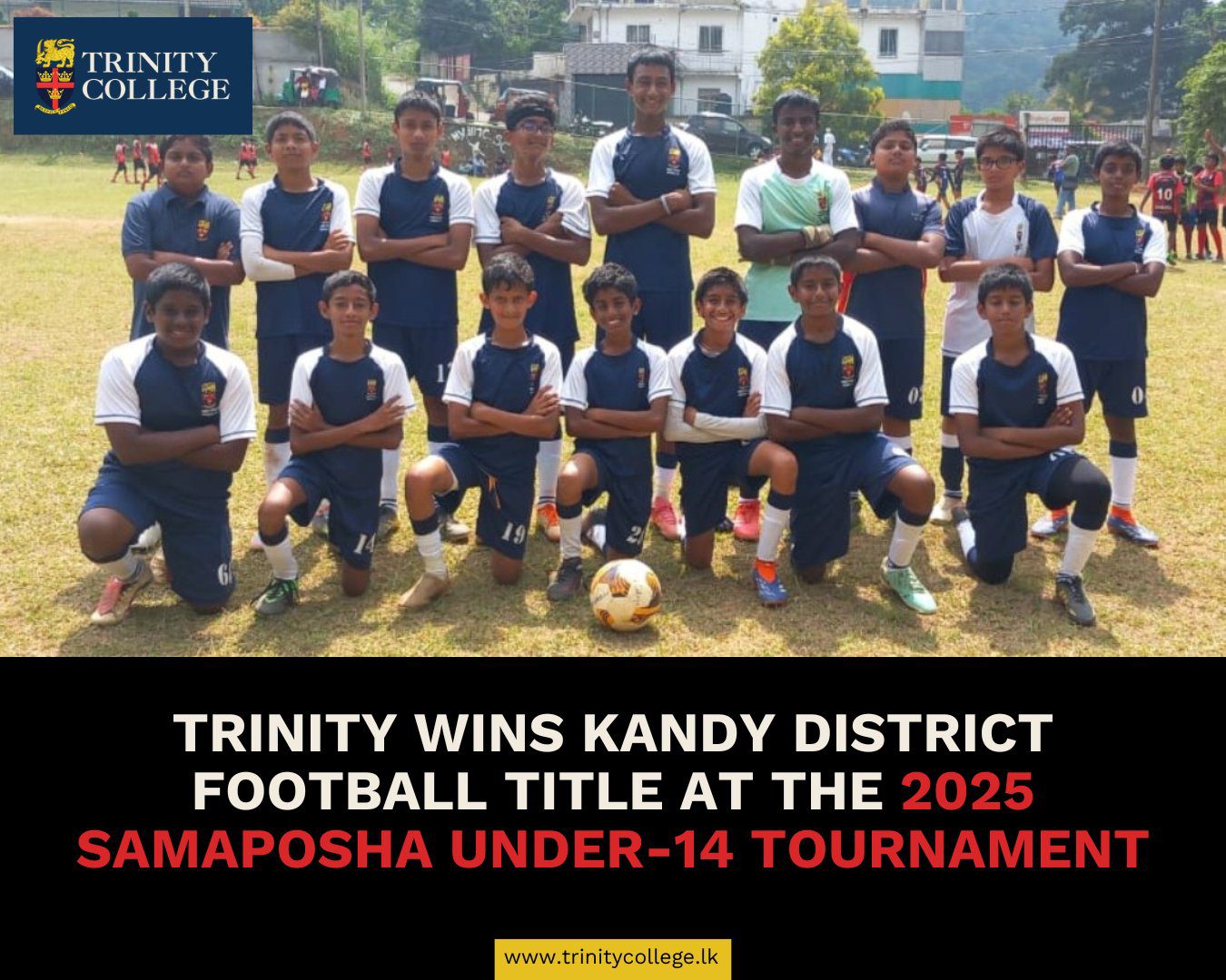 Trinity Under-14 Football team emerged as District Champions at the 2025 Samaposha Tournament, earning their place at the All-Island Championship.
Read the full article on our College website!
#trinitycollegelk #trinity #college #kandy #students #education #school #srilanka #football #youthfootball #schoolsports #districtchampions #samaposha #u14