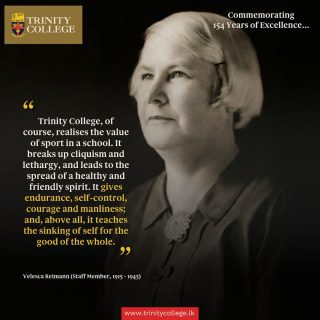 #TrinityAt154 In this second reflection of our Founders’ Day quote series, Velesca Reimann (Staff Member, 1915–1945) reminds us of the deeper purpose of sport at Trinity. Beyond competition, it builds endurance, courage, self-control, and a spirit of selflessness for the good of the whole.

#TrinityCollegelk #FoundersDay #RespiceFinem