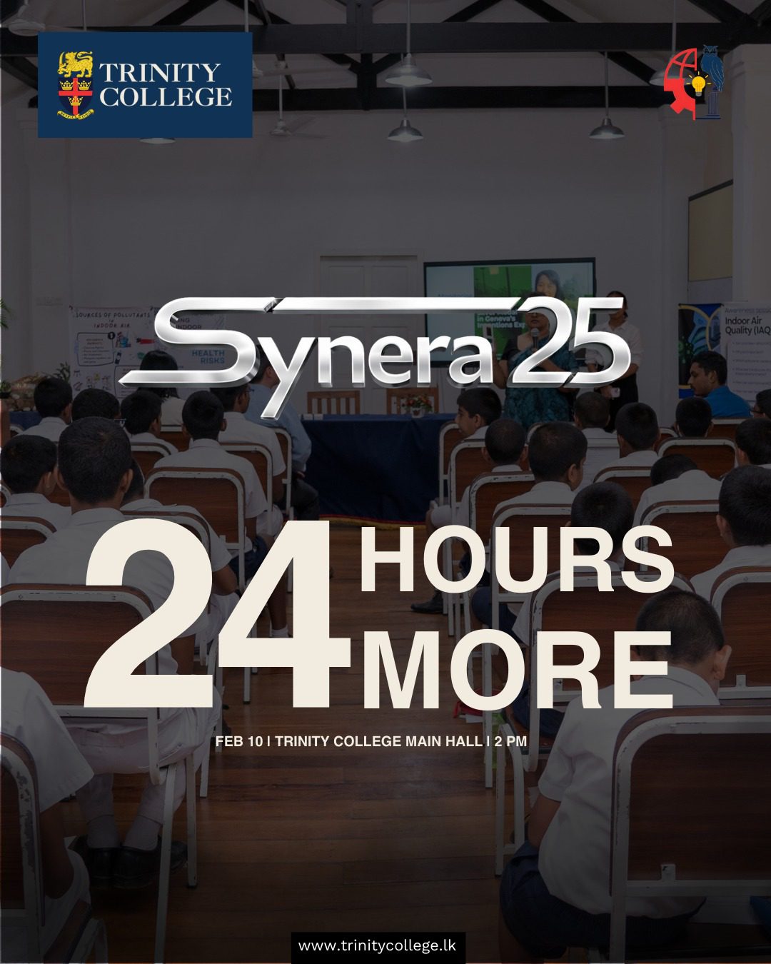 An evening where curiosity meets creativity.
Synera’25, presented by the Young Inventors’ and Researchers’ Club of Trinity College Kandy, highlights the research-driven journeys of students daring to question, explore, and innovate.

Join us and experience ideas that shape the future.

📅 Tuesday, 10 February 2026
🕑 2 PM onwards
📍 College Main Hall, Trinity College Kandy

Register to be part of the experience:
🔗 https://forms.office.com/r/nEYsJUq4sD

#Synera25 #TrinityCollegeKandy #TrinityCollegeLK #YoungInventors #YoungResearchers #StudentResearch #InnovationInEducation #FutureThinkers #ResearchAndInnovation #STEMEducation #AcademicExcellence #TrinitianSpirit #InquiryAndInnovation #StudentLedResearch #NextGenLeaders