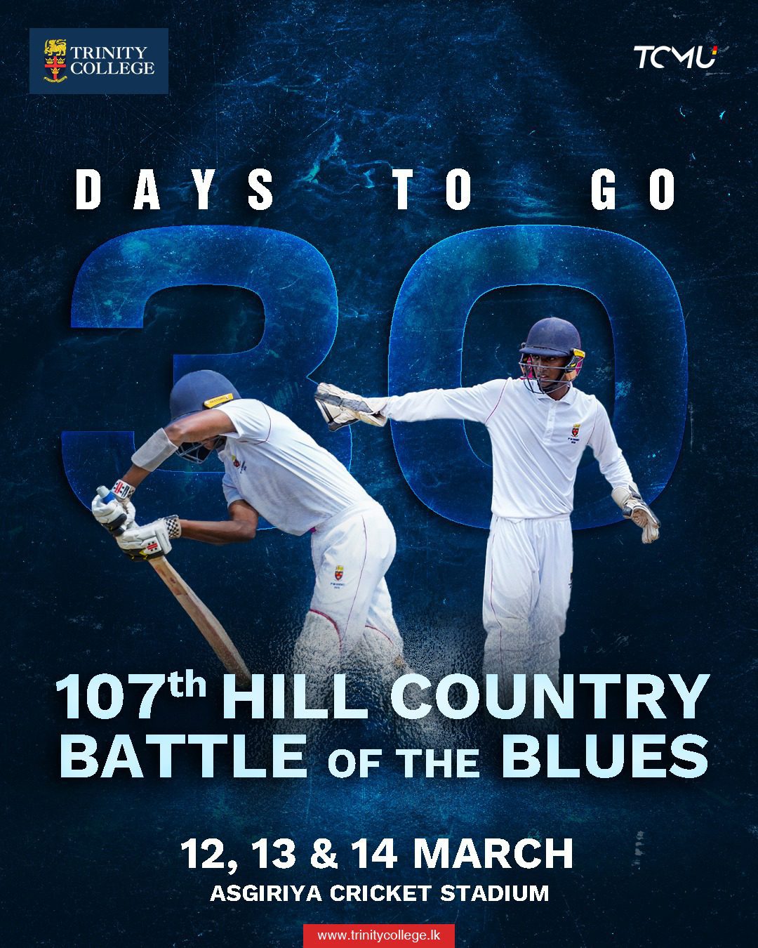 30 days left until the hills fall silent and the blues take over, as epic rivalry sparks between Trinity College and St. Anthony’s College at the 107th Hill Country Battle of the Blues!

#BigMatch #TrinityCollege #TrinityCricket #MarchMadness #BattleOfTheBlues

Design by Menula Bandara